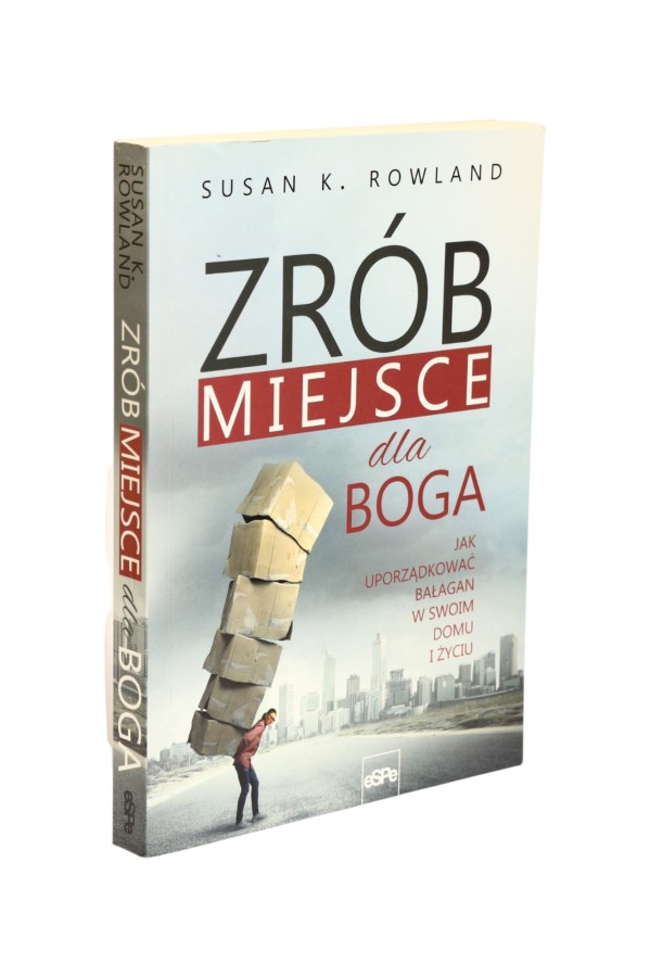 Zrób miejsce dla Boga Rowland