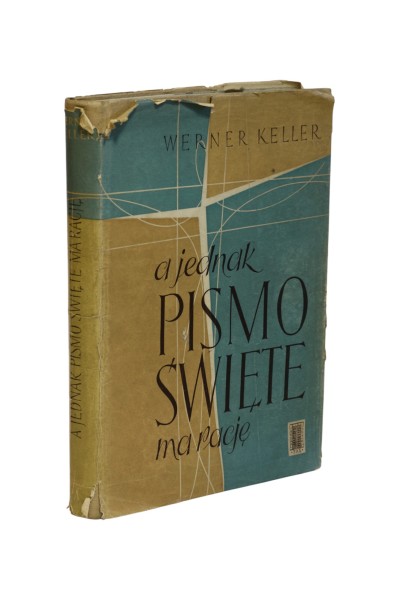 A jednak Pismo Święte ma rację Keller