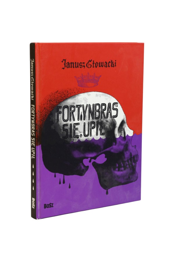 Fortynbras się upił Głowacki