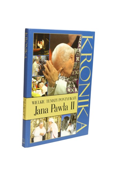 Wielkie tematy pontyfikatu Jana Pawła II Kronika