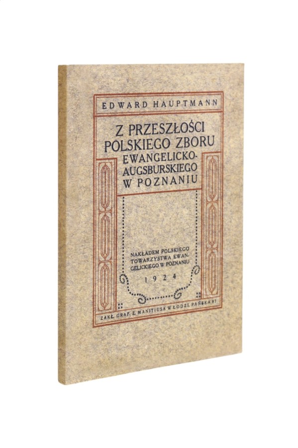 Z przeszłości Polskiego zboru ewangelicko-augsburskiego w Poznaniu Hauptmann