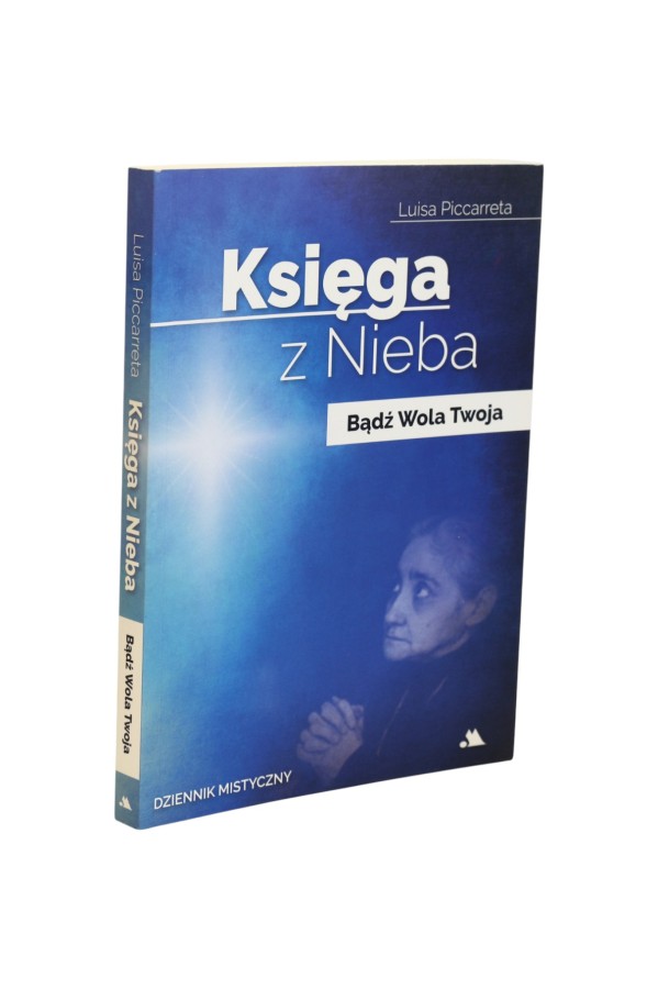 Księga z Nieba Bądź Wola Twoja Piccarreta