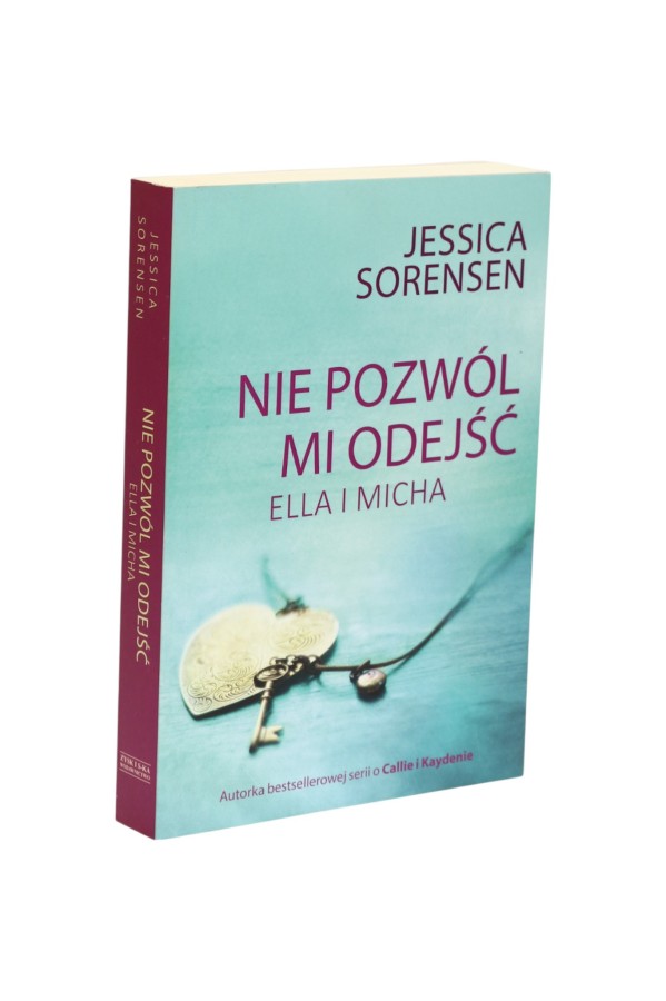 Nie pozwól mi odejść Ella i Micha Sorensen