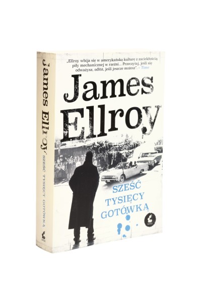 Sześć tysięcy gotówką Ellroy