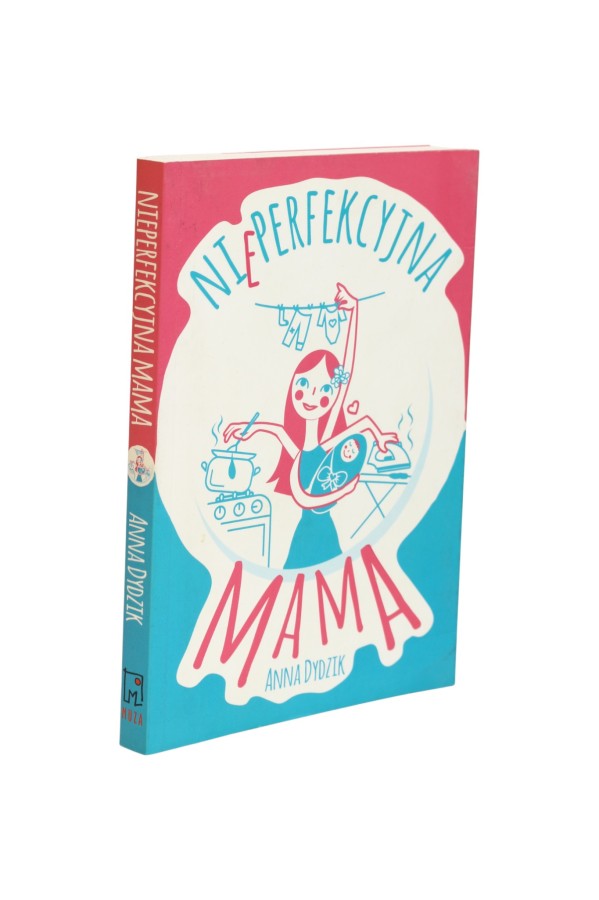 Nieperfekcyjna mama Dydzik