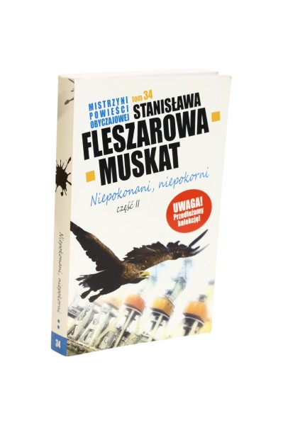 Niepokonani, niepokorni część II Fleszarowa-Muskat