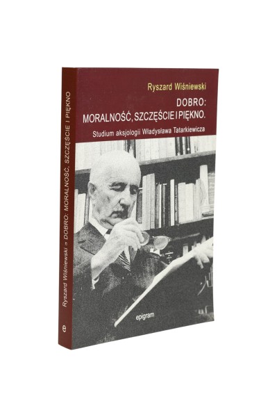 Dobro Moralność szczęście i piękno Wiśniewski