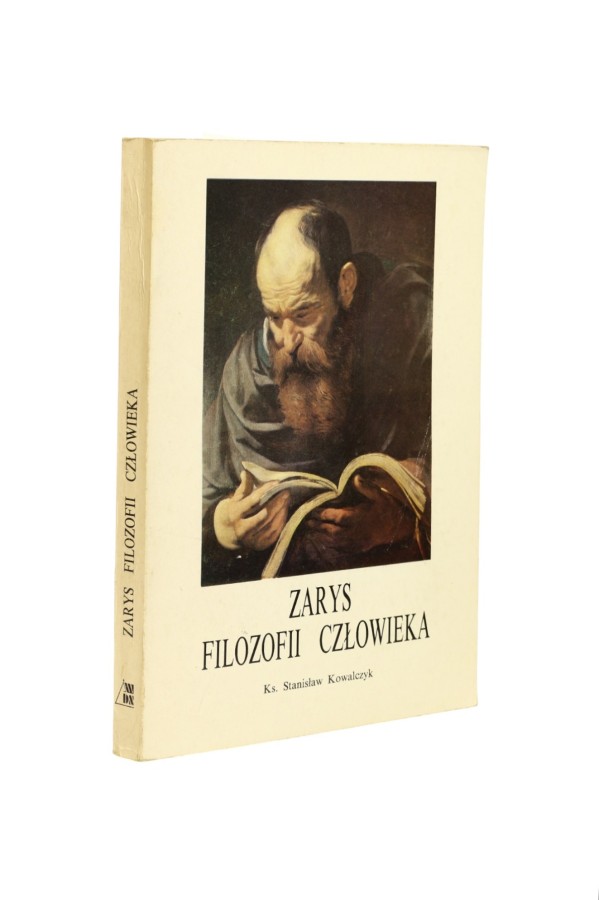 Zarys filozofii człowieka Kowalczyk