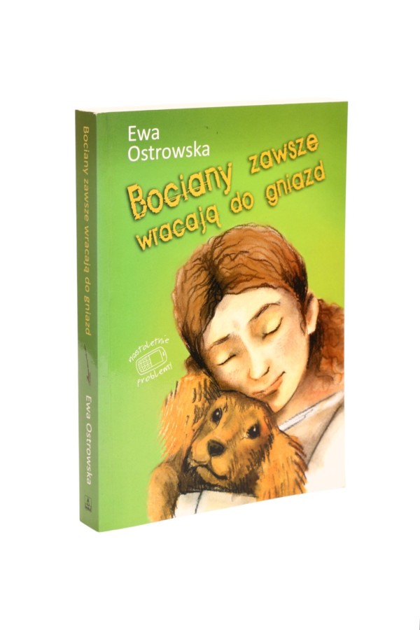 Bociany zawsze wracają do gniazd Ostrowska
