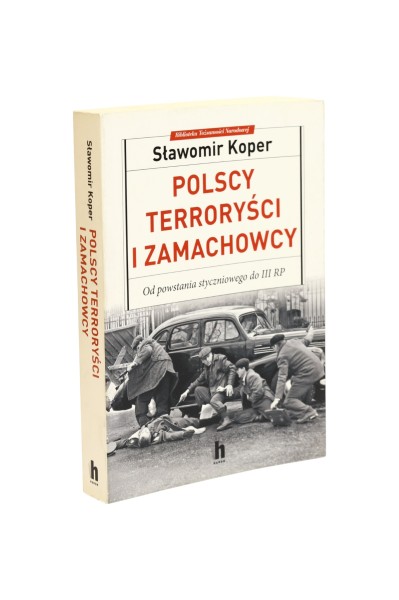 Polscy terroryści i zamachowcy Koper