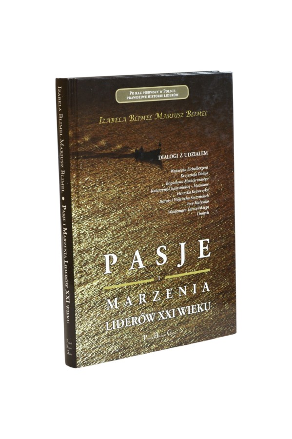 Pasje i marzenia liderów XXI wieku Blimel