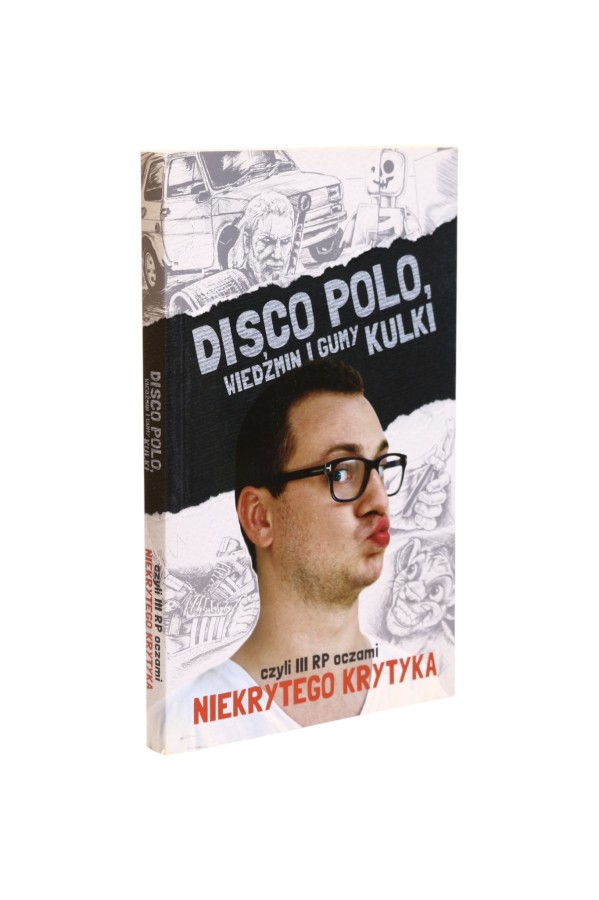 Disco Polo, wiedźmin i gumy kulki