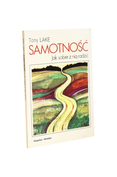 Samotność Jak sobie z nią radzić Lake