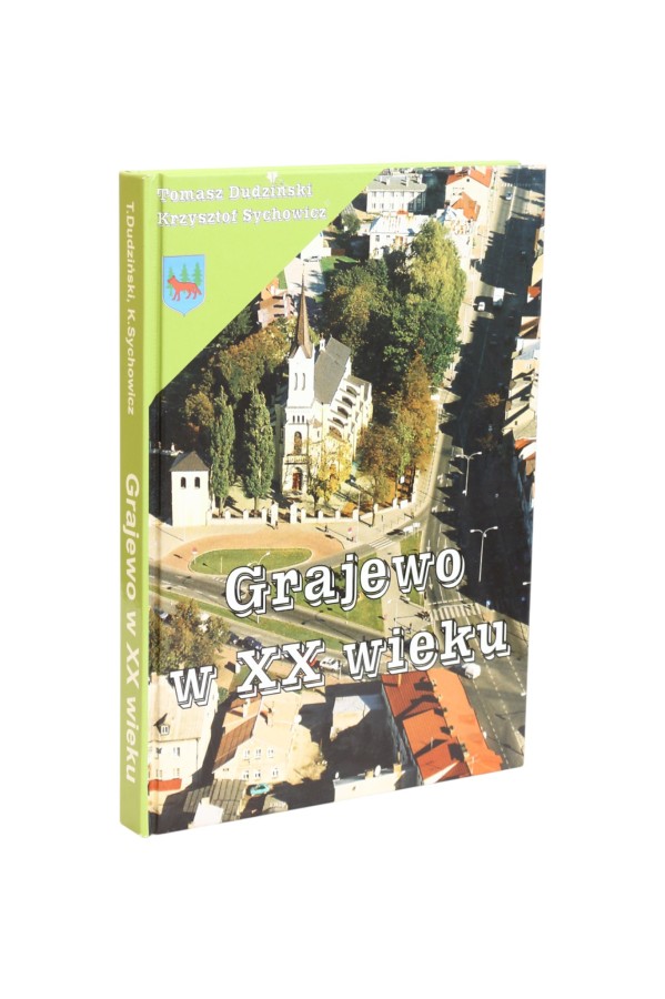 Grajewo w XX wieku Dudziński
