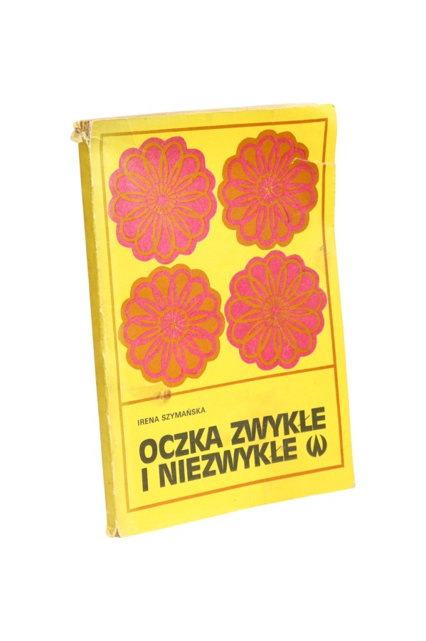 Oczka zwykłe i niezwykłe Szymańska