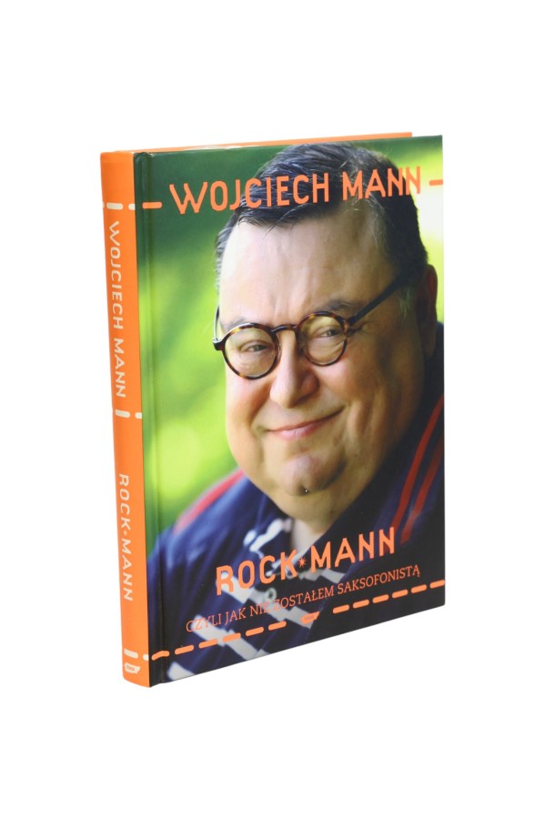 Rock mann czyli jak nie zostałem saksofonistą Mann