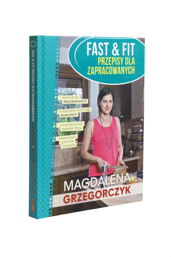 Fast & Fit przepisy dla zapracowanych Grzegorczyk