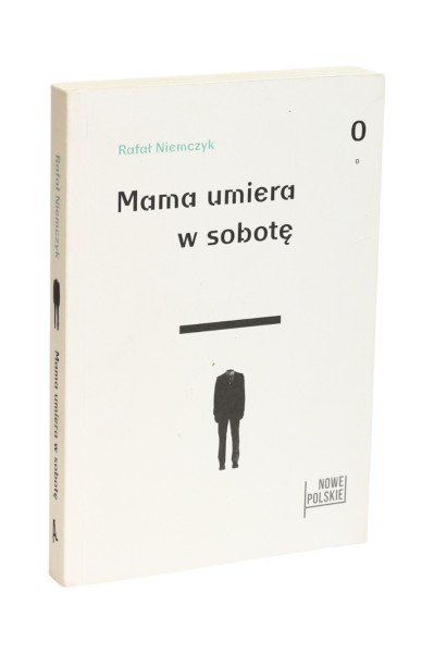 Mama umiera w sobotę Niemczyk