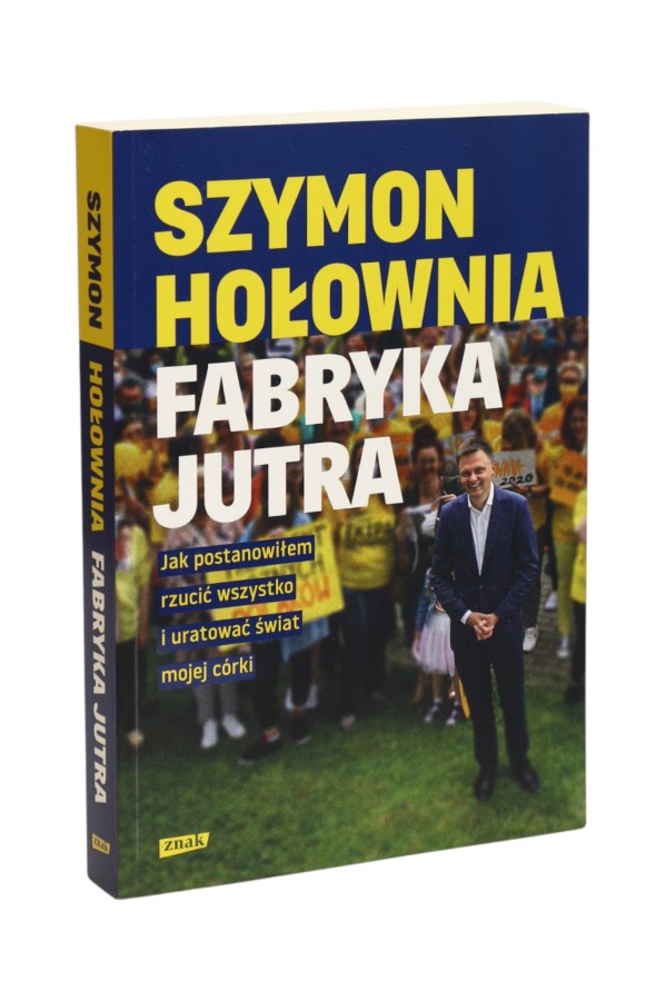 Fabryka jutra Hołownia