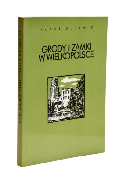 Grody i zamki w Wielkopolsce Olejnik