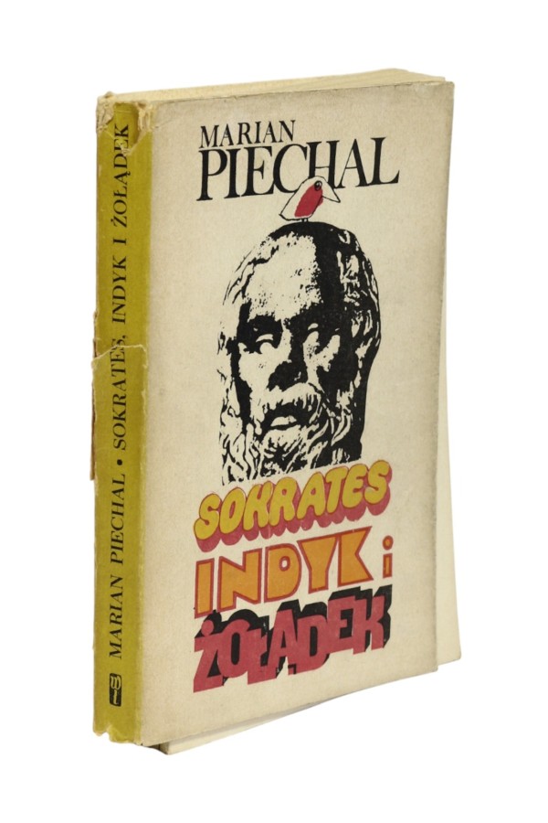 Sokrates Indyk i żołądek Piechal