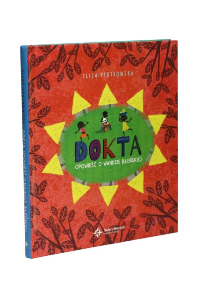 Dokta Opowieść o Wandzie Błeńskiej Piotrkowska