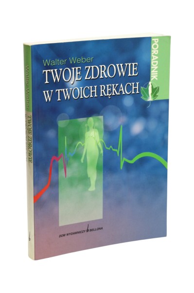 Twoje zdrowie w Twoich rękach Weber