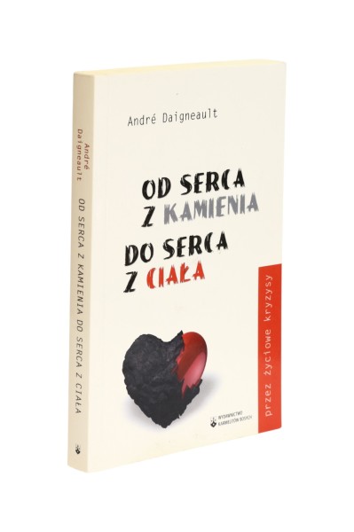 Od serca z kamienia do serca z ciała Daigneault