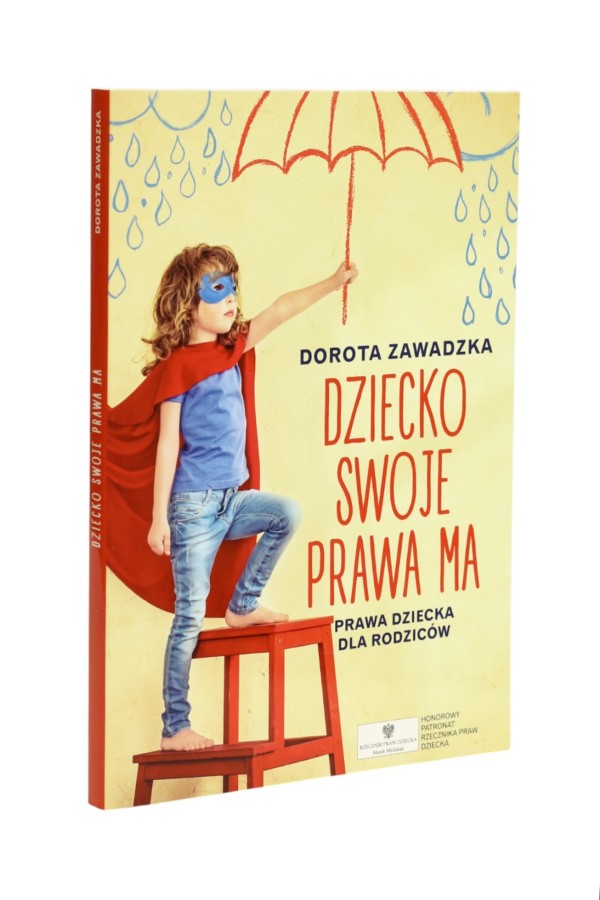 Dziecko Swoje prawa ma Zawadzka