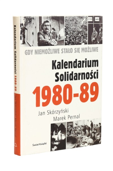 Kalendarium Solidarności 1980-1989 Skórzyński