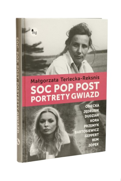 Soc, pop, post. Portrety gwiazd Terlecka-Reksnis
