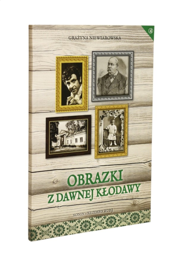 Obrazki z dawnej Kłodawy część 4 Niewiarowska