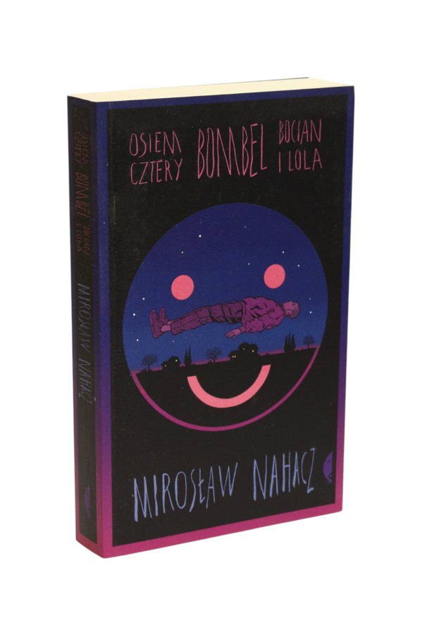 Osiem cztery/ Bombel/ Bocian i lola Nahacz