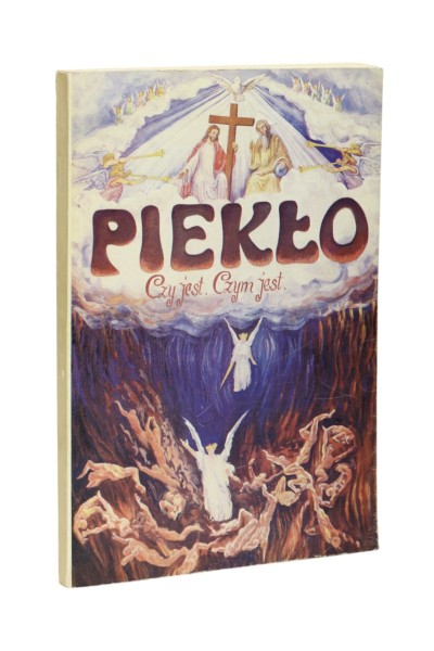 Piekło Czy jest. Czym jest. Segur