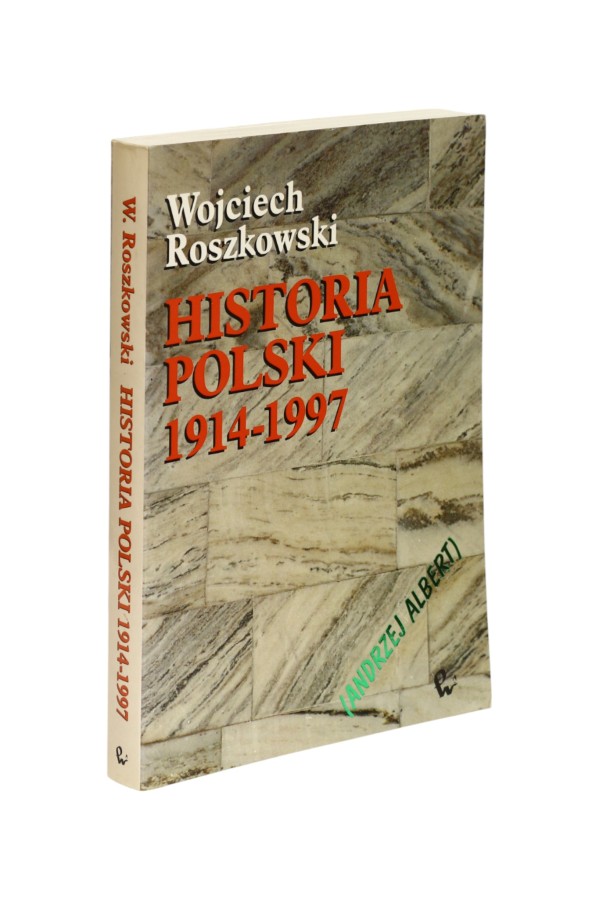 Historia Polski 1914-1997 Roszkowski