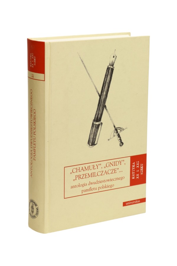 "Chamuły", "Gnidy", "Przemilczacze"... antologia dwudziestowiecznego pamfletu polskiego