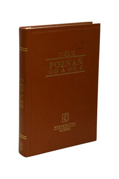 Poznań od A do Z Leksykon krajoznawczy Łęcki