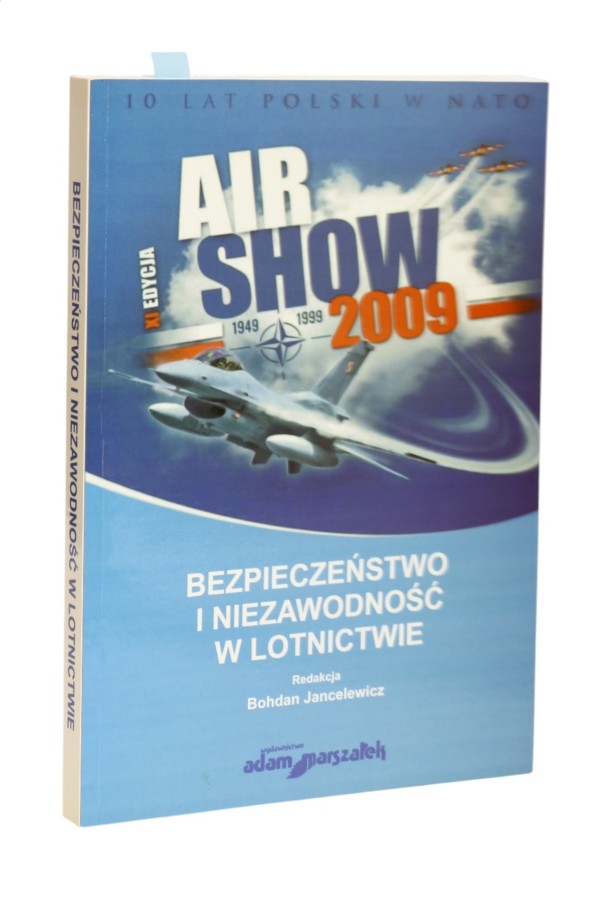 Air show 2009 Bezpieczeństwo i niezawodność w lotnictwie
