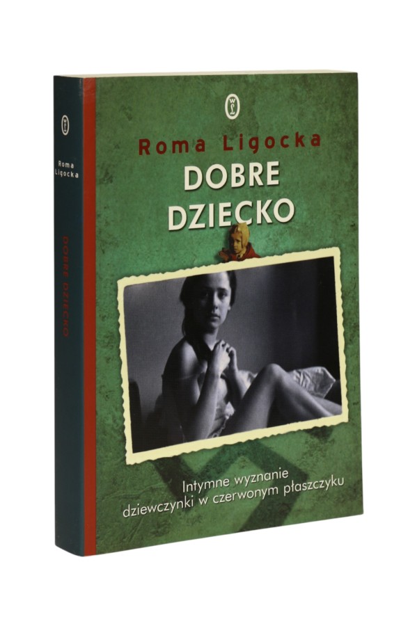 Dobre dziecko Ligocka