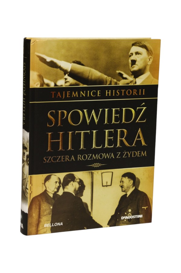 Spowiedź Hitlera Szczera rozmowa z Żydem Macht