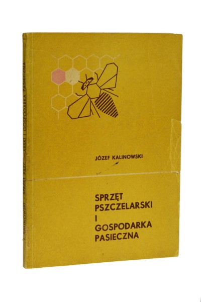 Sprzęt pszczelarski i gospodarka pasieczna Kalinowski