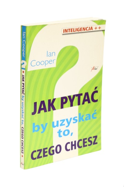 Jak pytać by uzyskać to czego chcesz Cooper