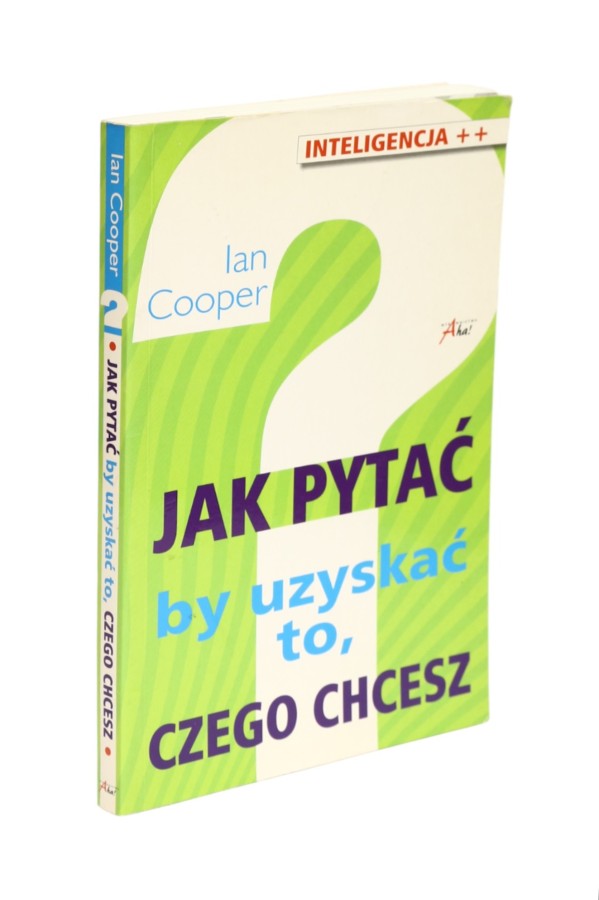 Jak pytać by uzyskać to czego chcesz Cooper