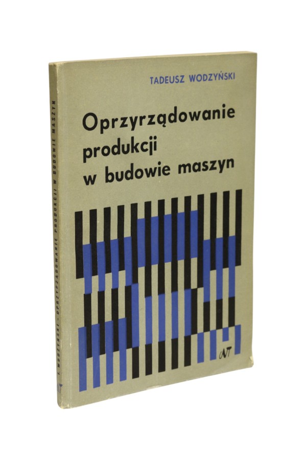 Oprzyrządowanie produkcji w budowie maszyn Wodzyński
