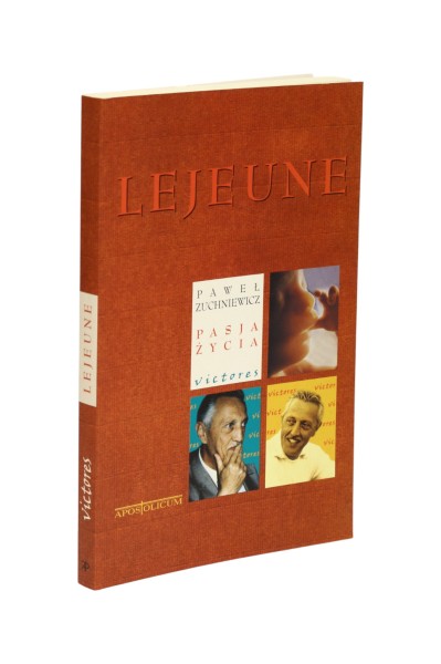 Lejeune Victores Pasja życia Zuchniewicz