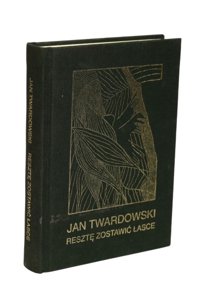 Resztę zostawić łasce Twardowski