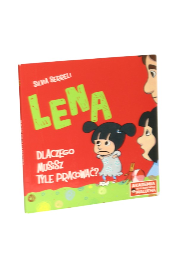 Lena Dlaczego musisz tyle pracować? Serreli
