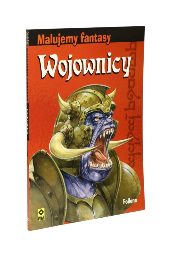 Malujemy fantasy Wojownicy Follenn
