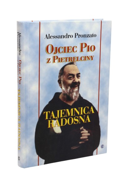 Ojciec Pio z Pietrelciny tajemnica radosna Pronzato