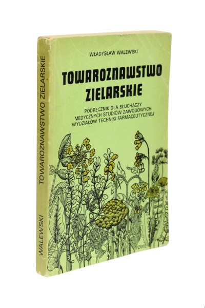 Towaroznawstwo zielarskie Walewski